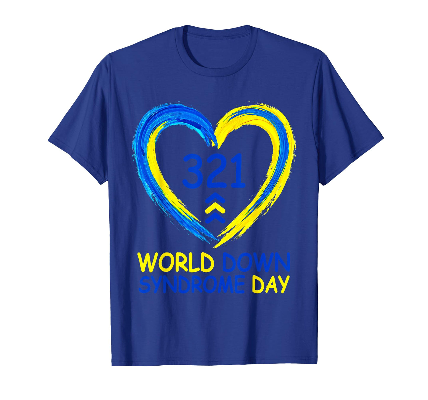 World Down Syndrome Day 321 Awareness Men Women Kids T-Shirt