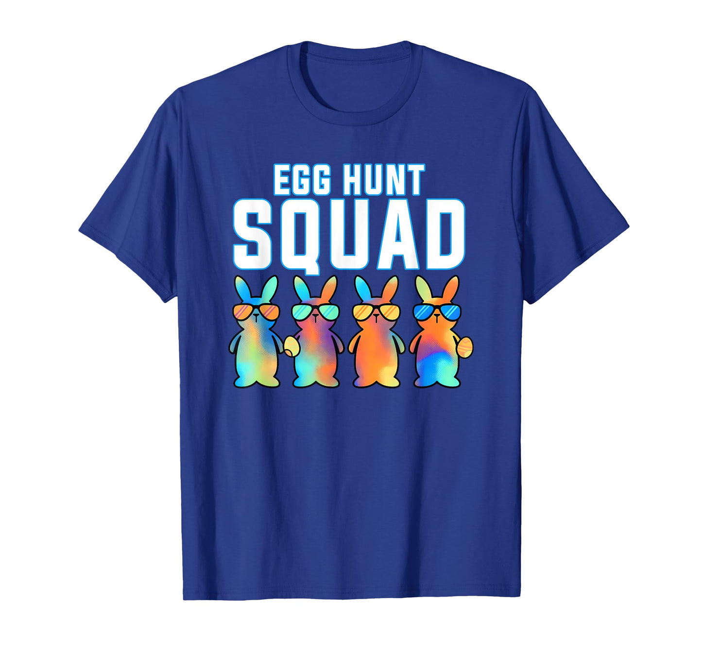 Egg Hunt Squad Rabbit Bunny Happy Easter Day Men Women Kids T-Shirt
