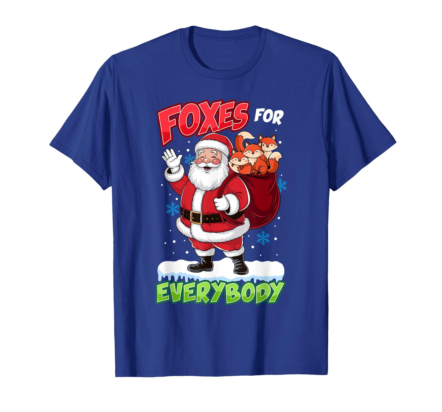 Foxes for Everybody Santa Men Women Kids Funny Christmas T-Shirt
