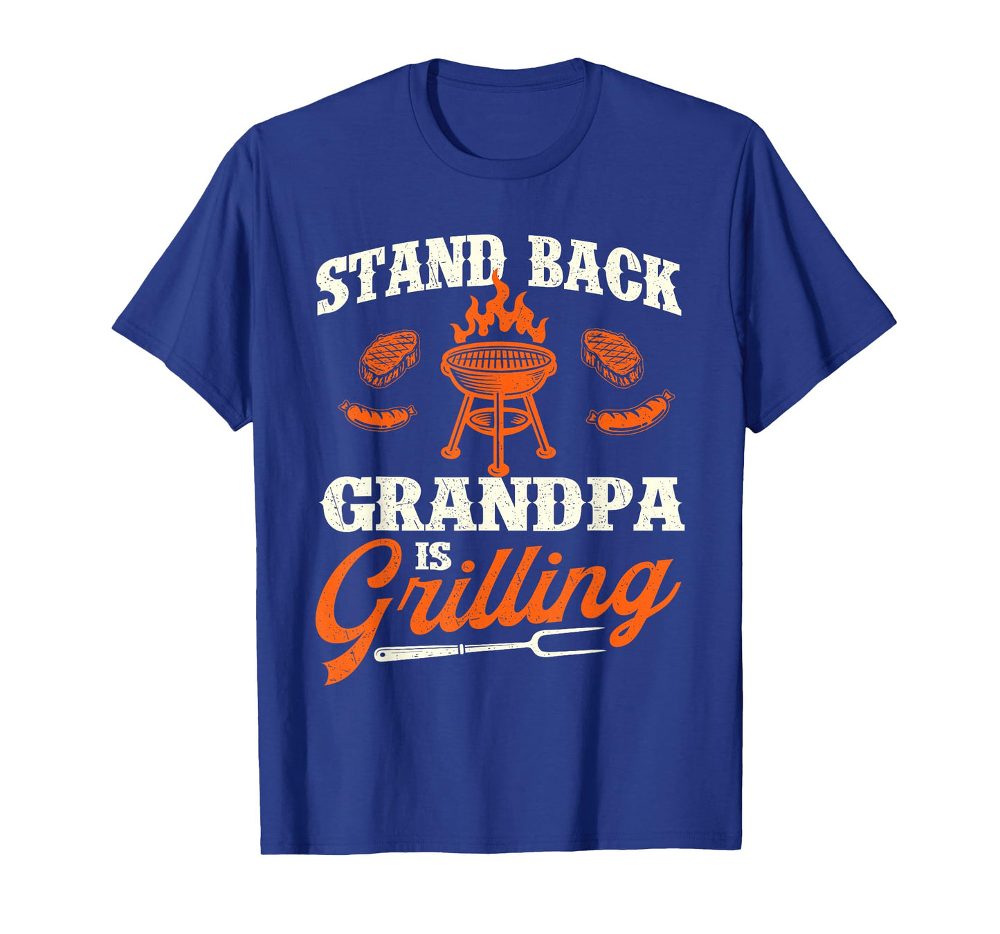 Stand Back Grandpa is Grilling - Grandfather BBQ Papa T-Shirt