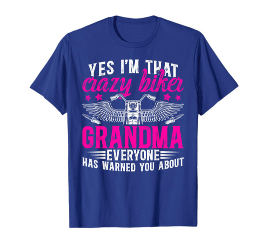 I'm That Crazy Biker Grandma Motorcycle Rider Grandmother T-Shirt