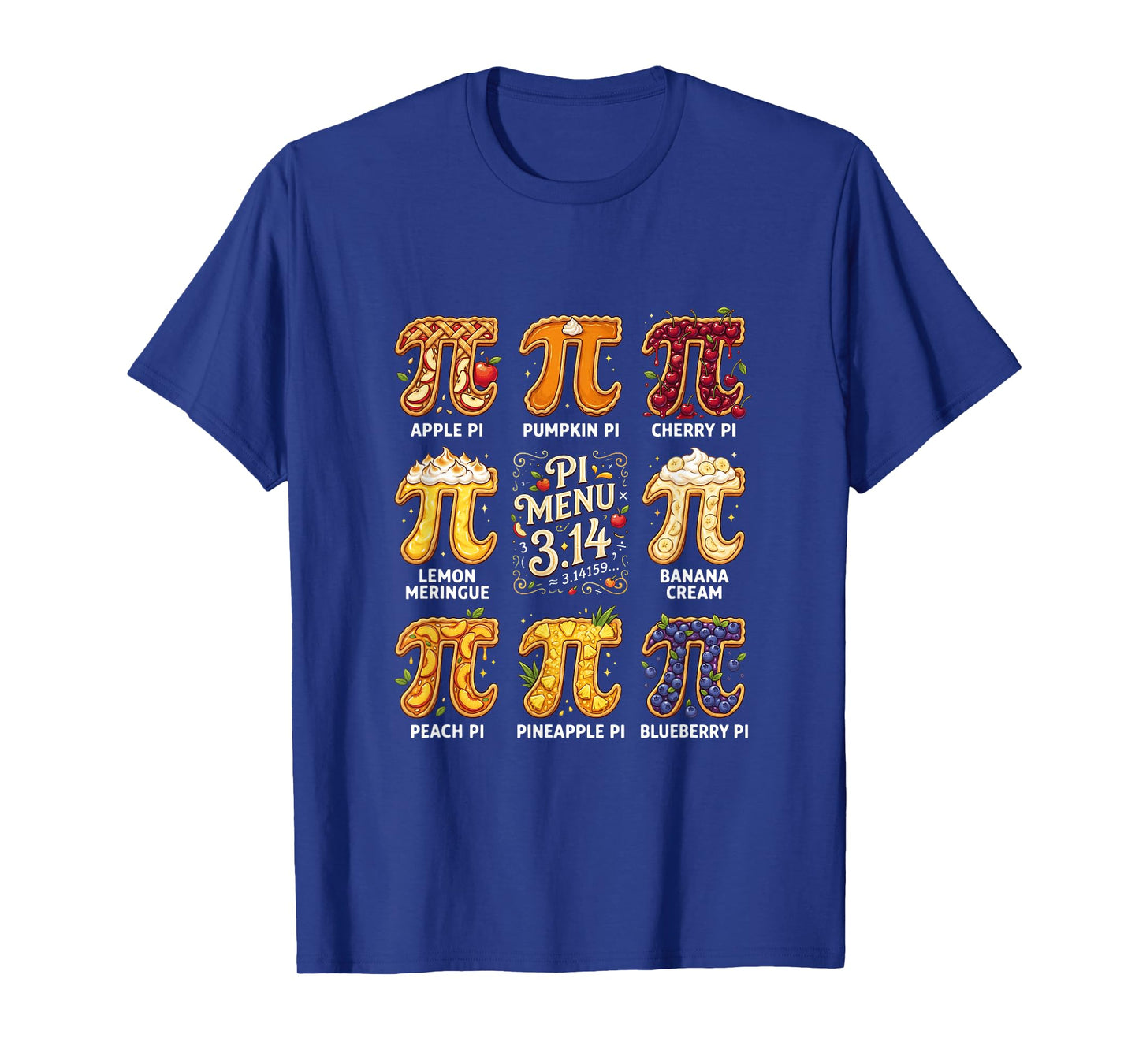 Pi Day 3.14 Pi Menu Funny Fruit Pie Menu Teachers Math Lover T-Shirt