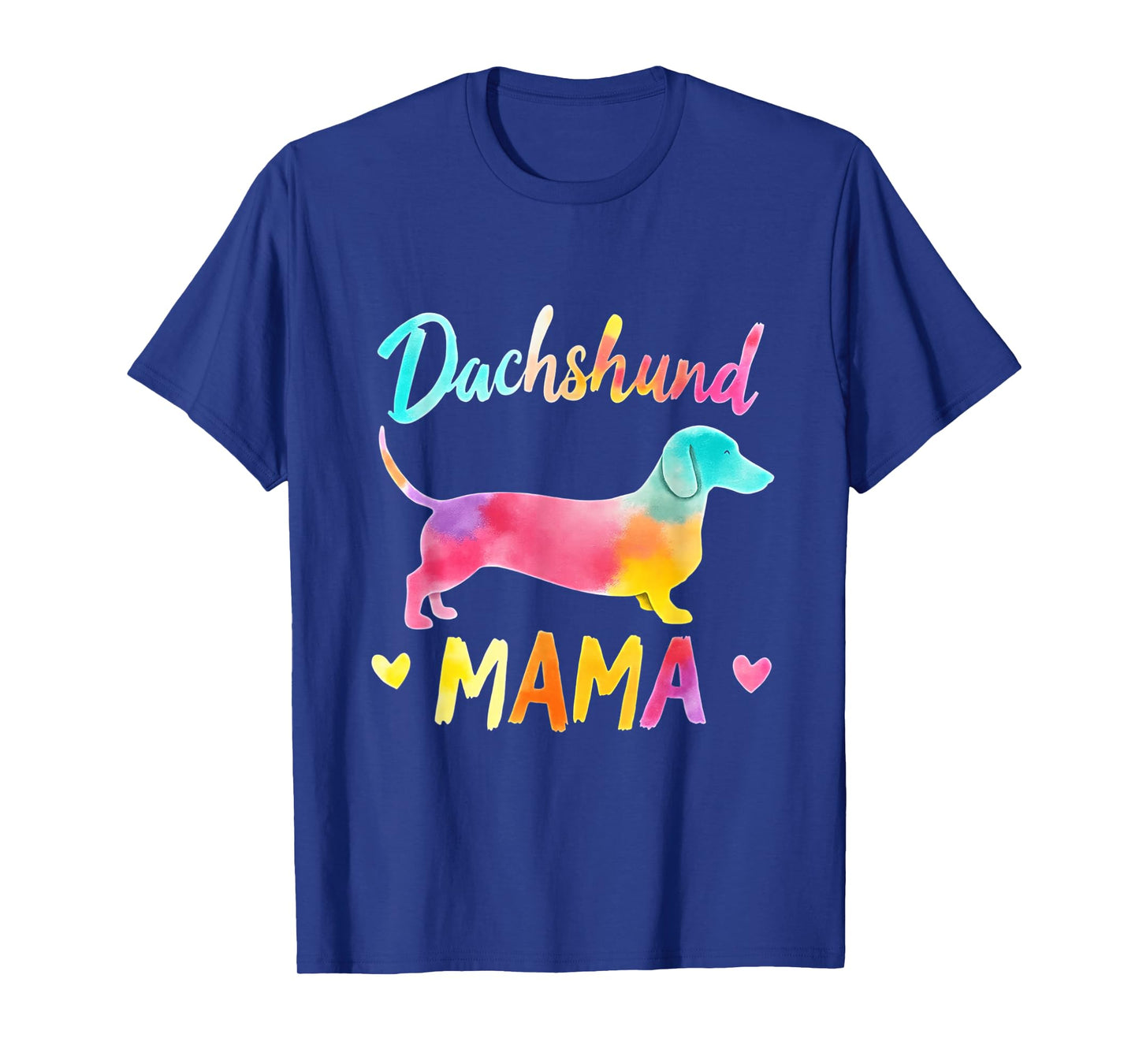 Dachshund Dog Mama Design Colorful Dachshund Mom T-Shirt