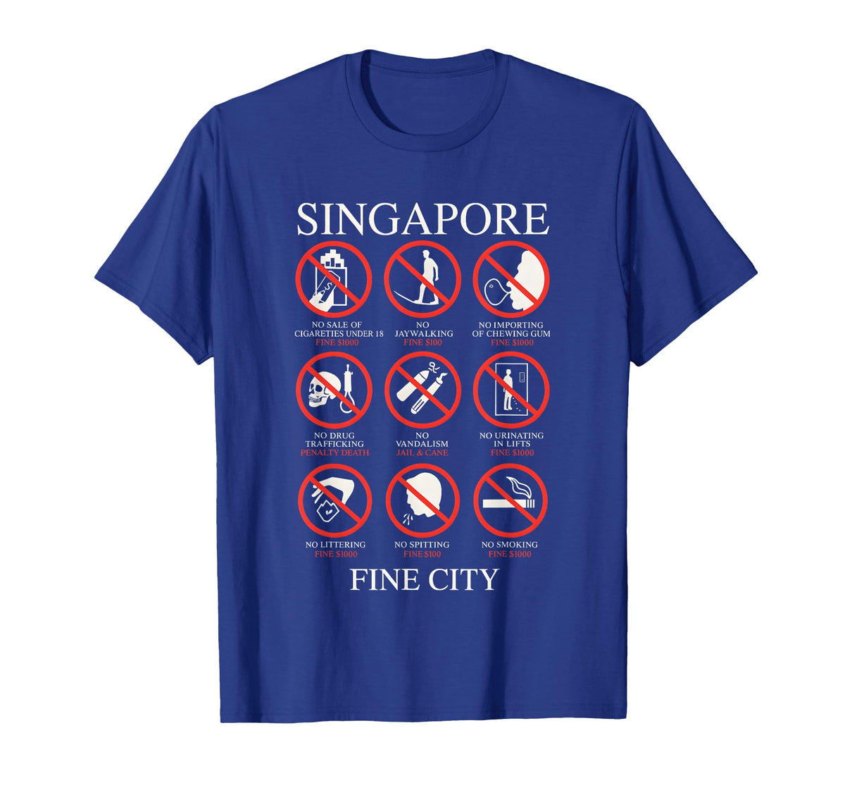 Singapore Fine City Funny Rules T-Shirt