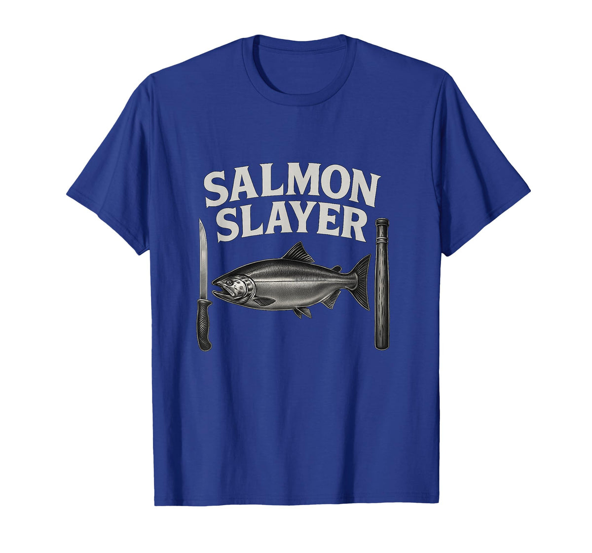 Salmon Slayer Tee Steelhead and Salmon Fishing T-Shirt