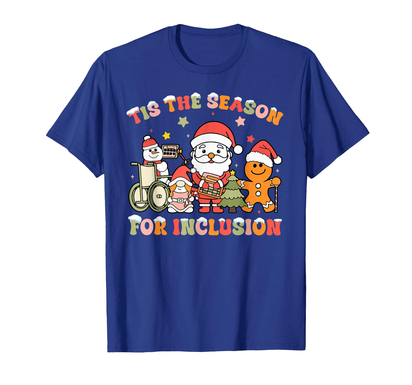 Tis The Season for Inclusion OT PT SLP Therapist Christmas T-Shirt