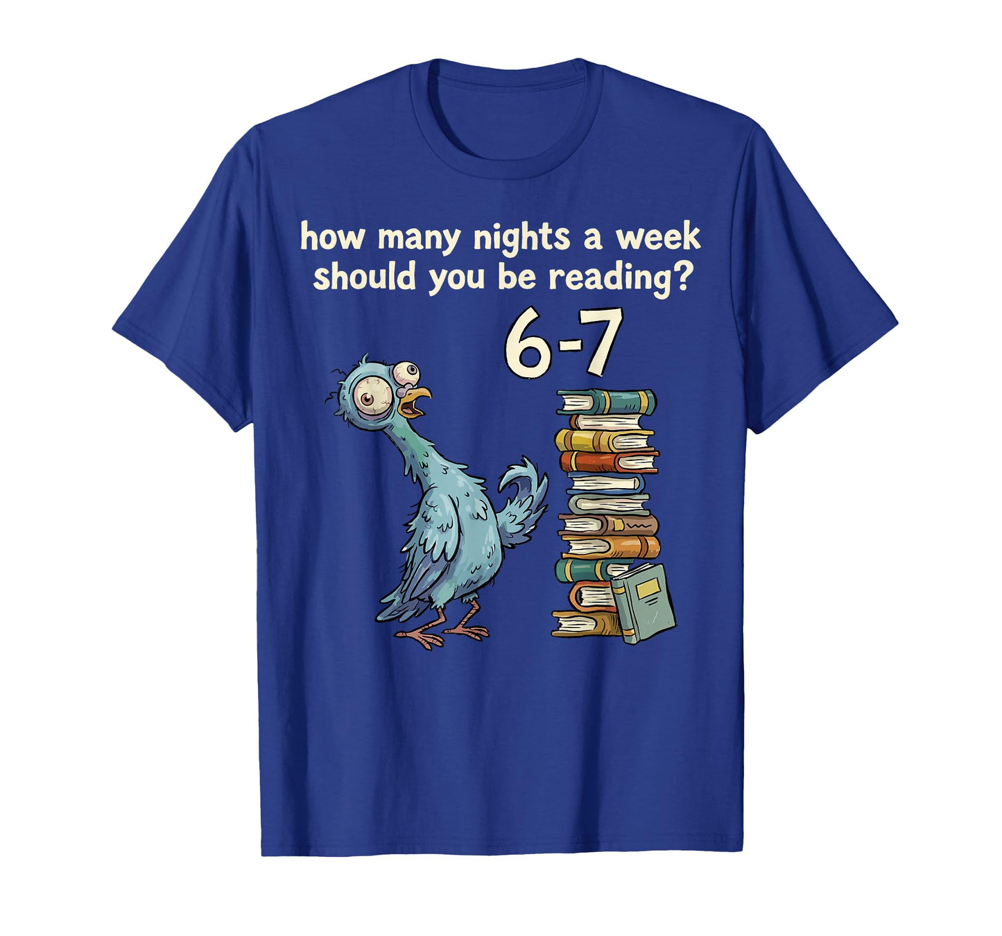 How Many Nights a Week Should You Be Reading 6 7 Teacher 67 T-Shirt