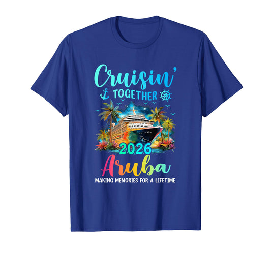 Cruisin' Together Aruba 2026 Family Cruise Vacation T-Shirt