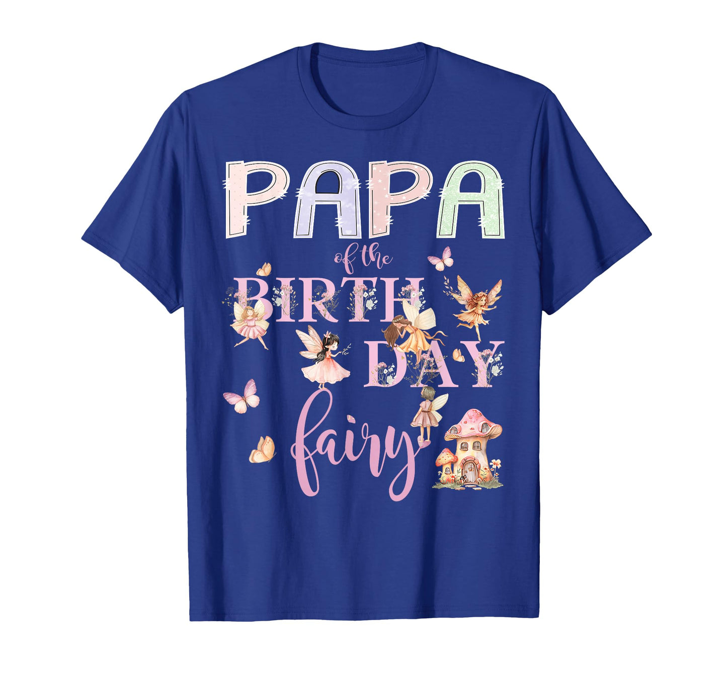 Papa of The Birthday Fairy Birthday Girl Magical Family T-Shirt