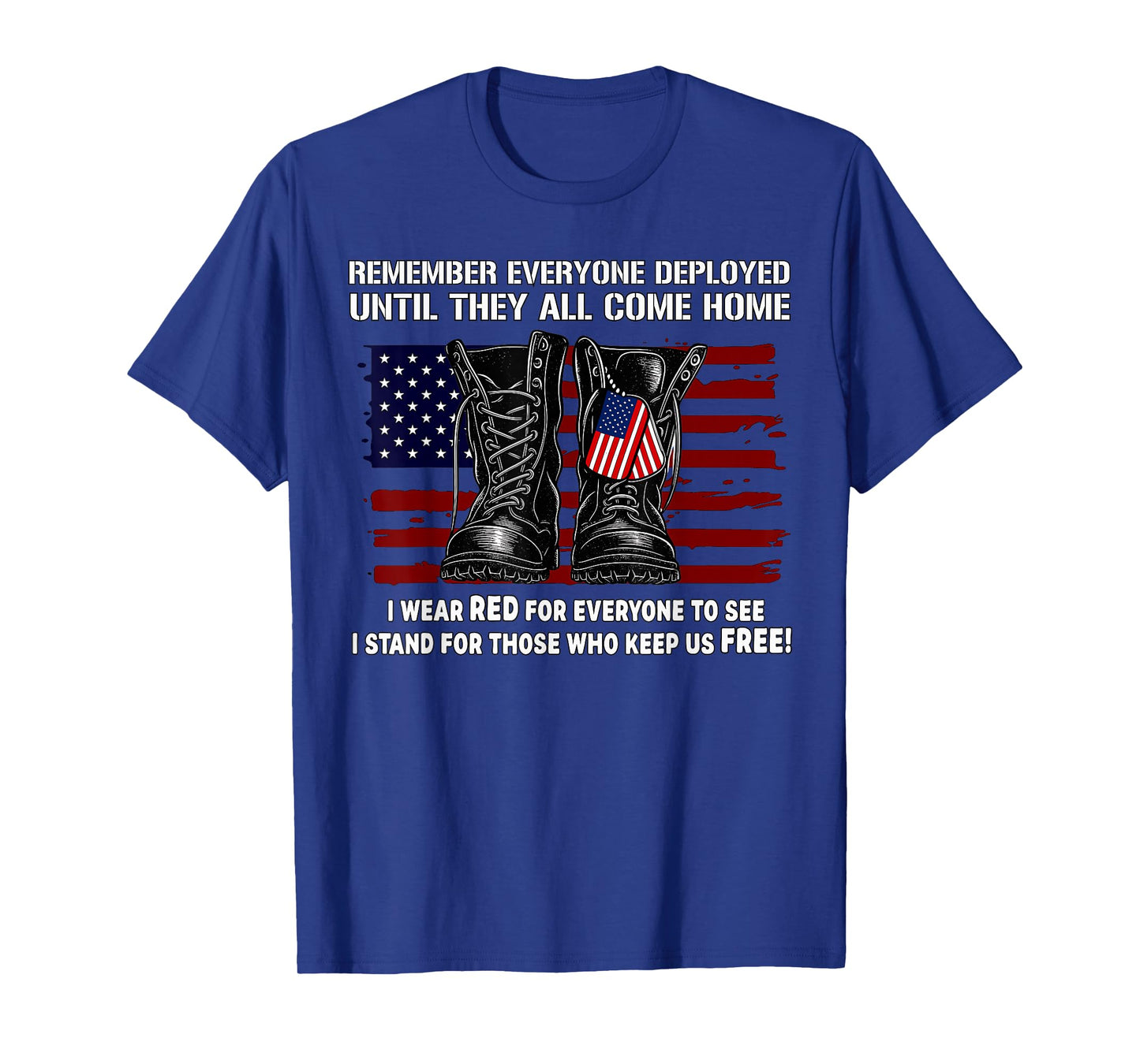 Remember Everyone Deployed Friday Military American Flag T-Shirt