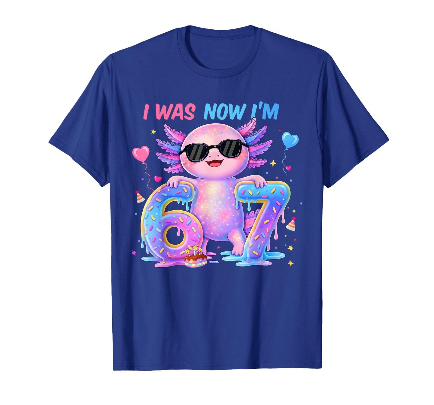 I was Six Now I'm Seven Axolotl 67 Meme 7th Birthday Girl T-Shirt