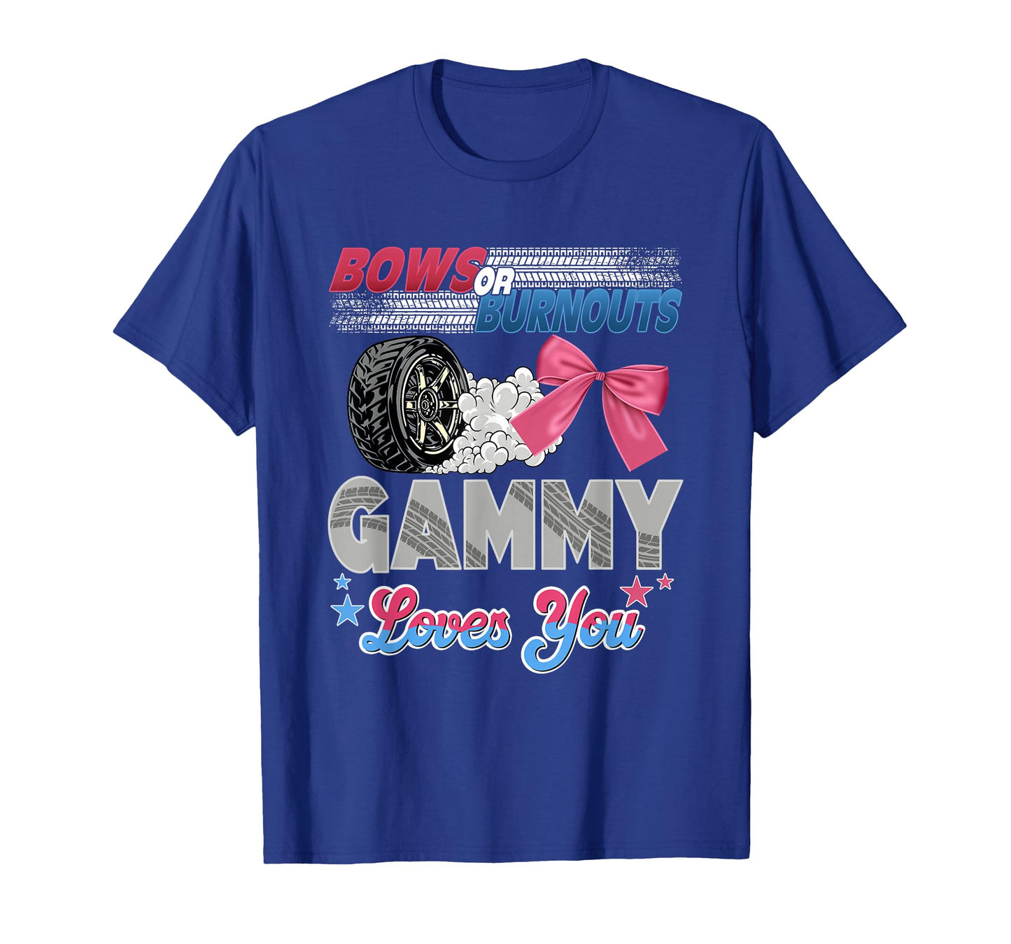 Burnouts or Bows Gammy Loves You Gender Reveal Party T-Shirt