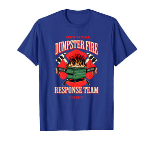Official Dumpster Fire Response Team Funny Stay at Home Dad T-Shirt