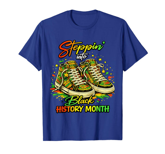 Stepping Into Black History Month High Man Woman Kids T-Shirt