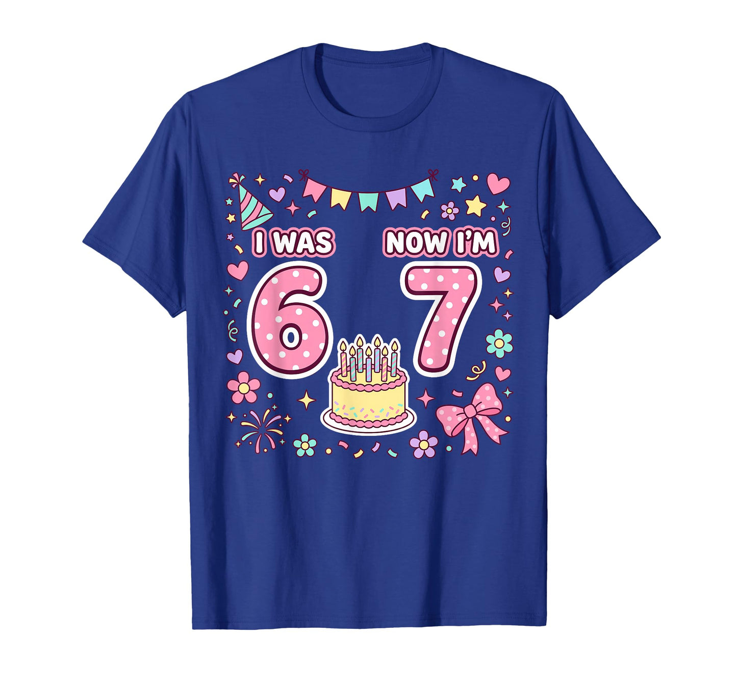 7 Year Old Birthday I was 6 Now I'm 7 67 T-Shirt
