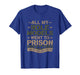 All My Role Models Went to Prison Jesus God Bible Gospel T-Shirt