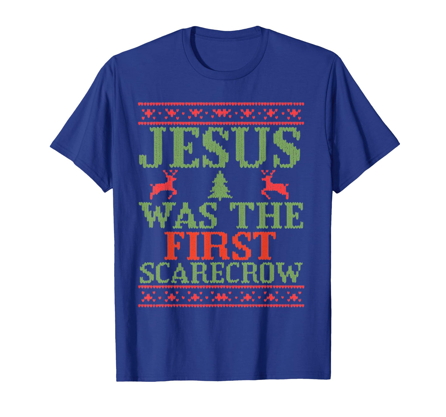 Funny Jesus was The First Scarecrow Ugly Sweater Style T-Shirt