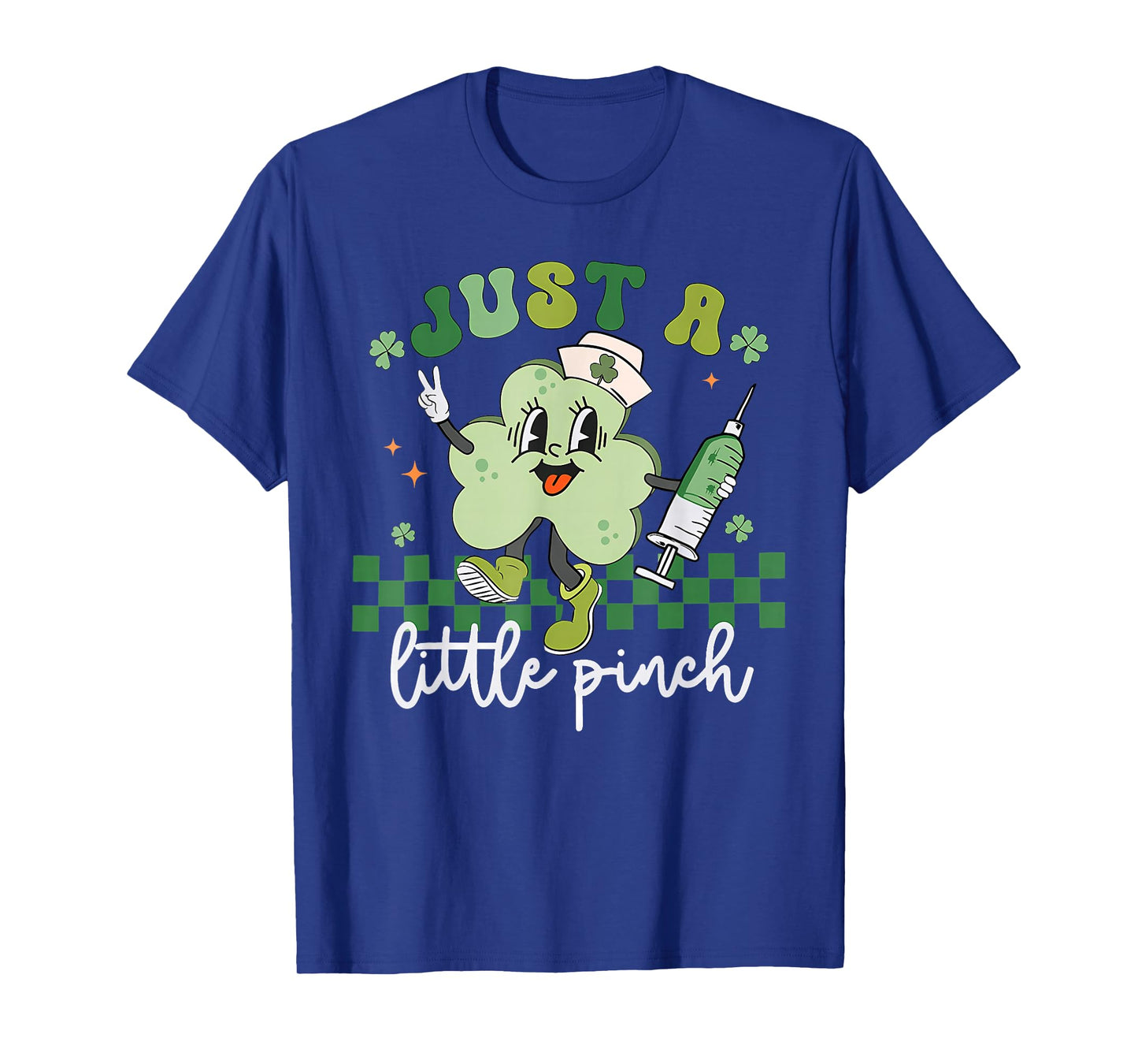 Just A Little Pinch Nurse St Patrick's Day Shamrock Irish T-Shirt