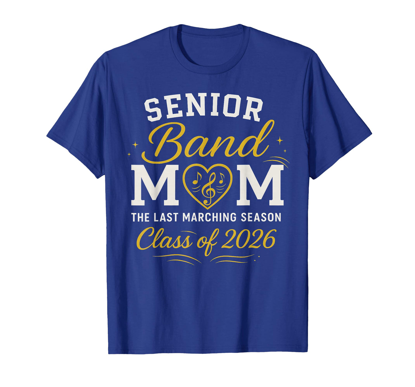 Senior Band Mom The Last Marching Season Class of 2026 T-Shirt