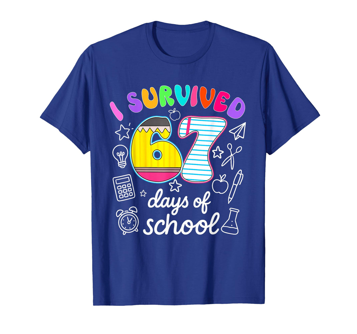 I Survived 67 Days of School Funny Meme Teacher Student T-Shirt