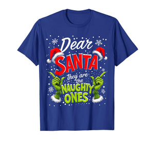 Dear Santa They are The Naughty Ones Christmas T-Shirt