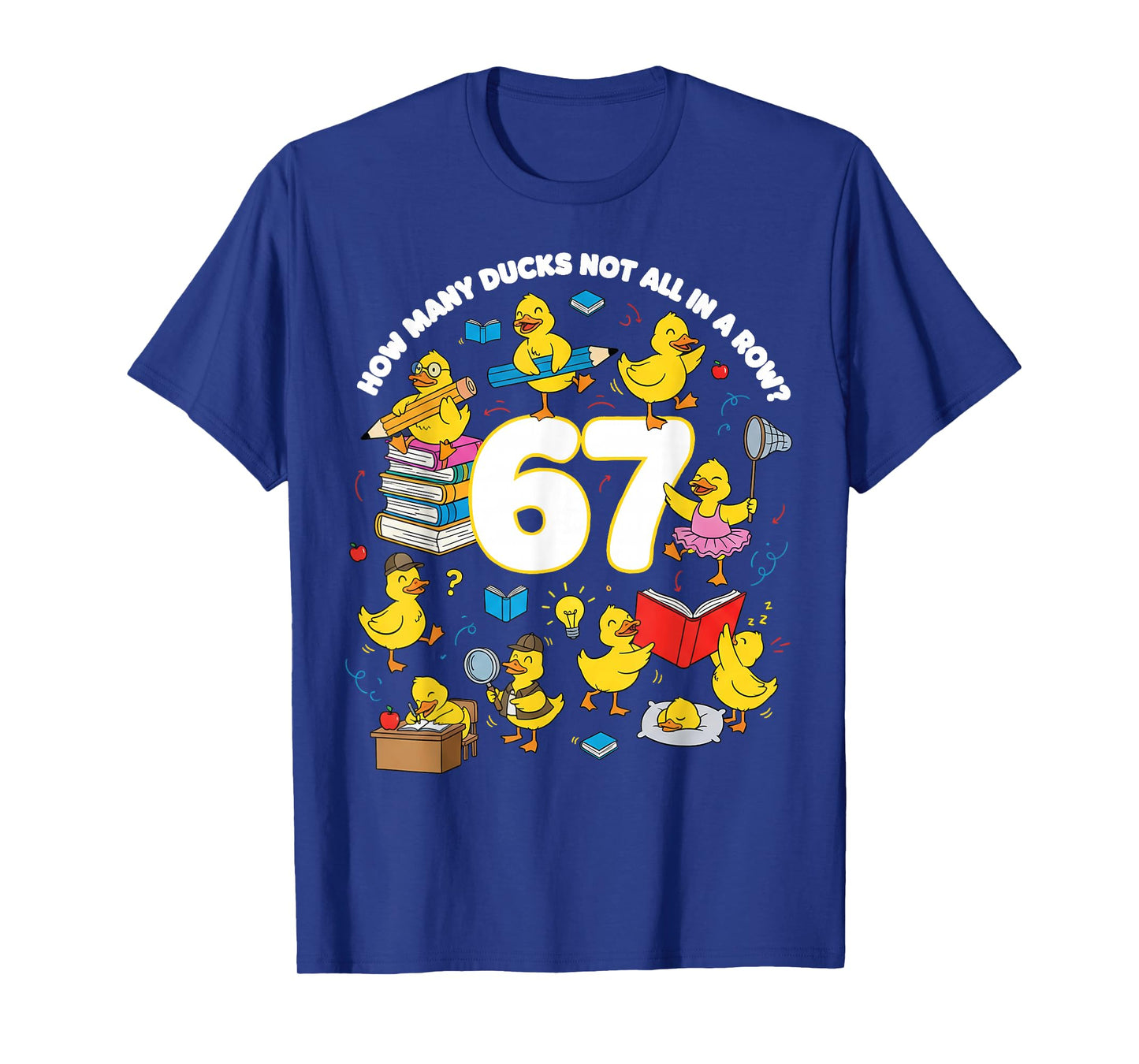 Teacher Six Seven Meme 67 Funny Teacher Duck in A Row T-Shirt