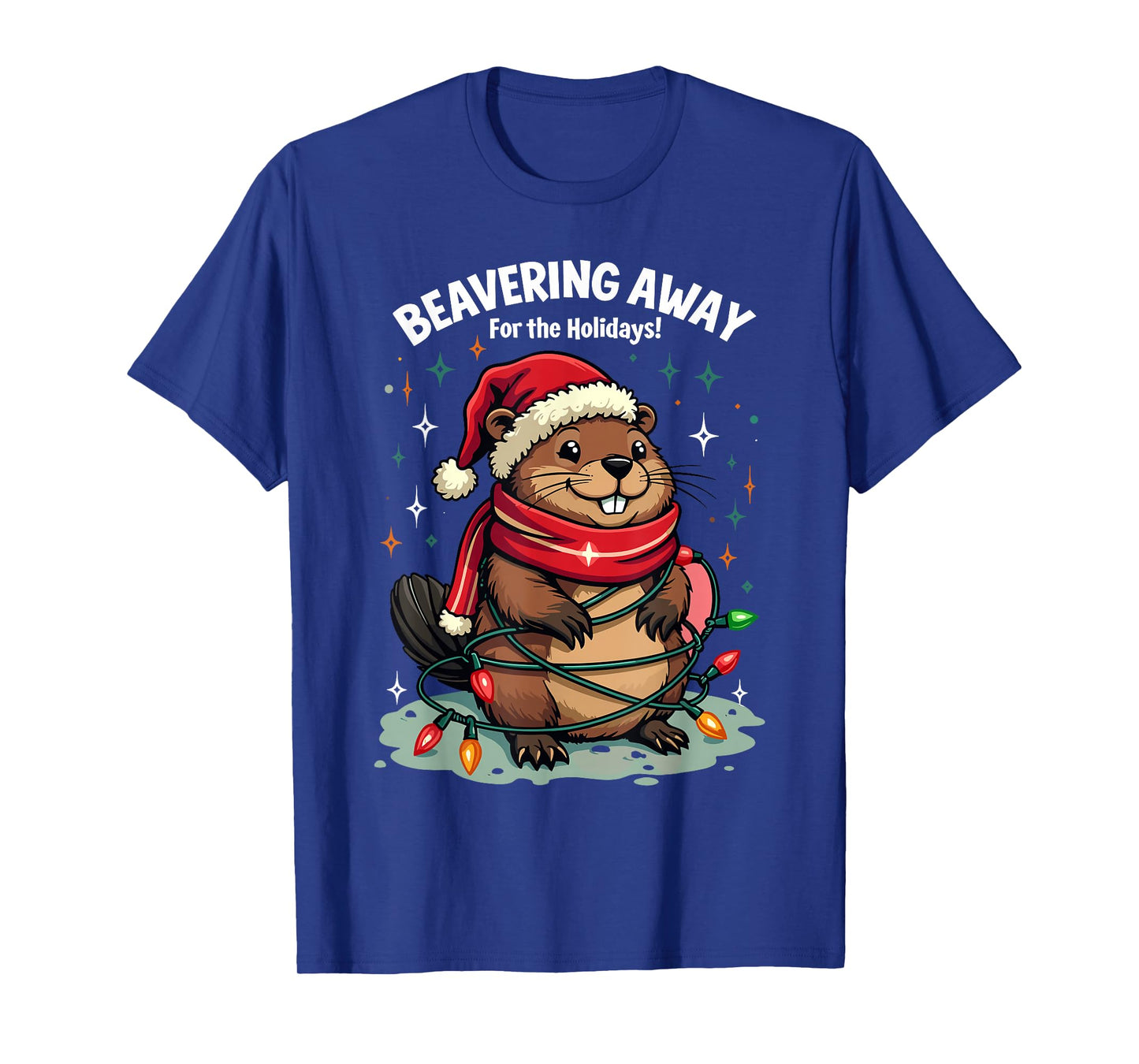 Beavering Away for The Holidays Christmas Santa Beaver Lover T-Shirt