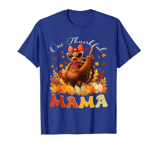 One Thankful Mama Thanksgiving Family Funny Turkey Women T-Shirt