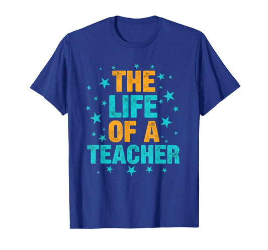 The Life of a Teacher Funny Retro Educator T-Shirt