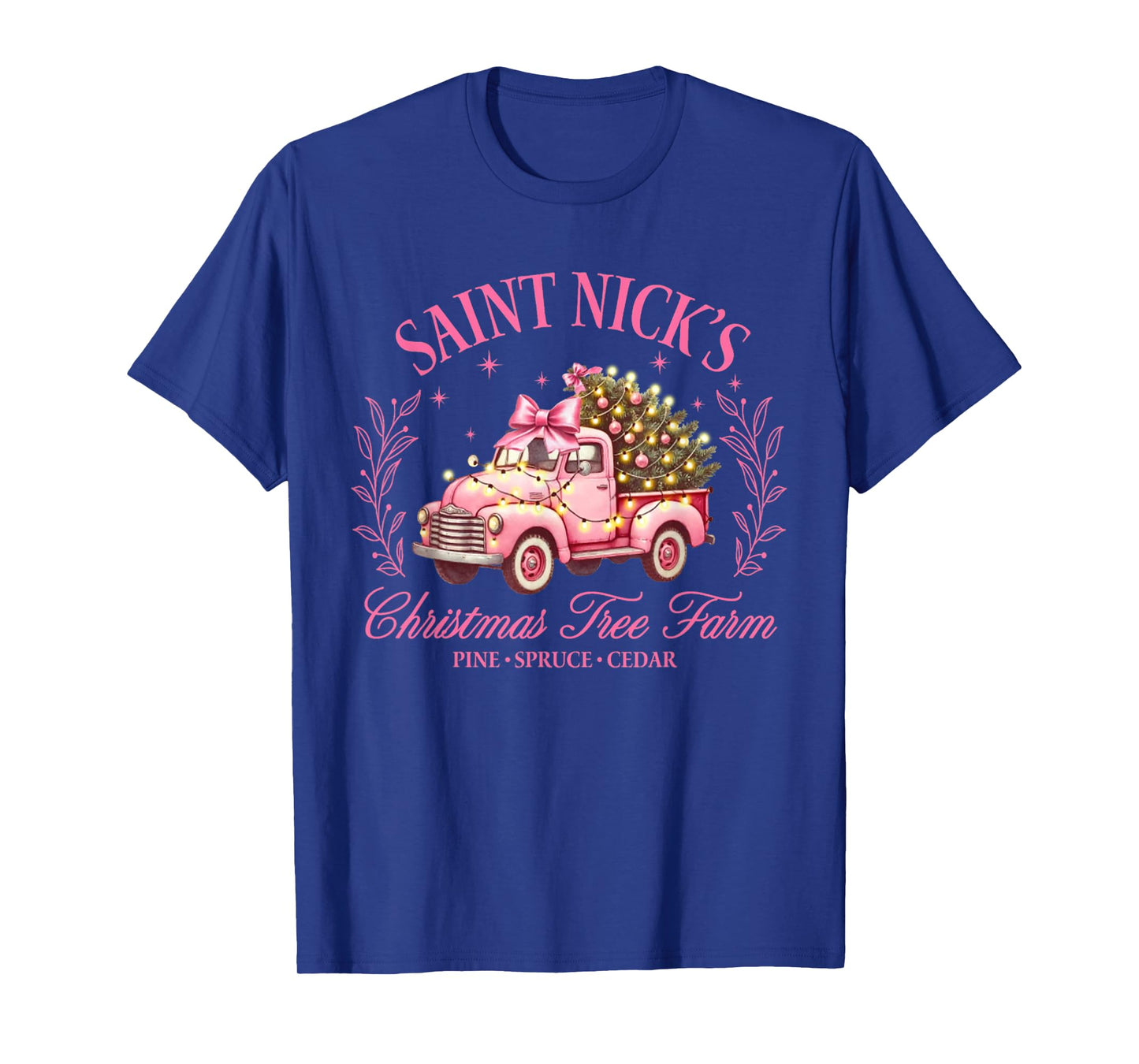 Saint Nicks Christmas Tree Farm Holiday Season Pink Truck T-Shirt