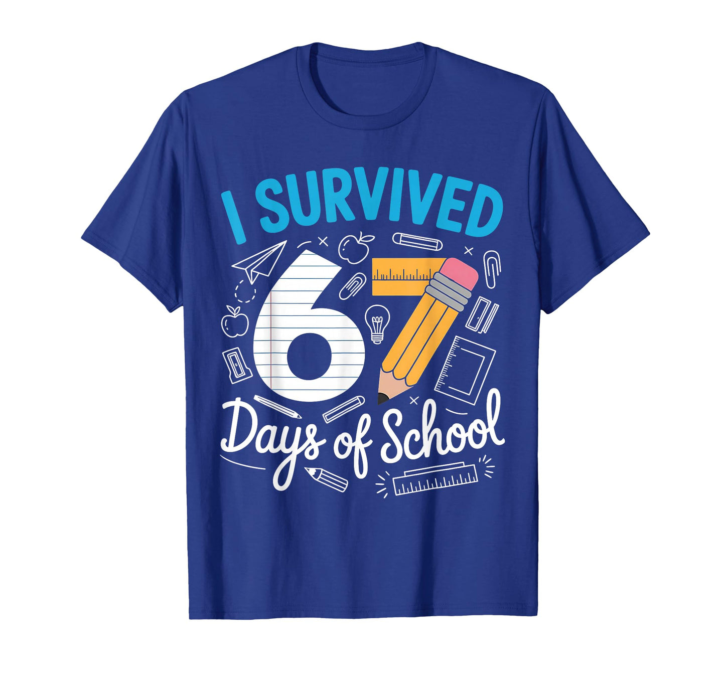I Survived 67 Days of School Funny Meme Teacher Student T-Shirt