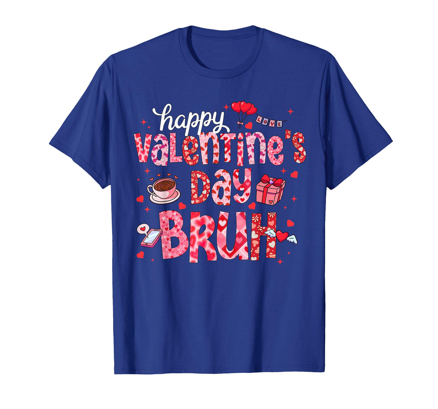 Valentines Day Bruh for Women Teens Girls Her Mom Sister T-Shirt