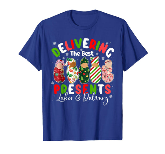 Delivering The Best Present Labor & Delivery Nurse Xmas T-Shirt