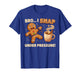 Oh Snap Gingerbread Cookies Pun Bro I Snap Under Pressure T-Shirt