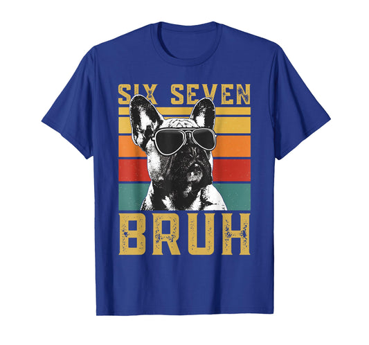 Six Seven Bruh 67 Funny French Bulldog Sunglasses Vintage T-Shirt