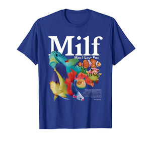 Milf Man I Love Fish T-Shirt