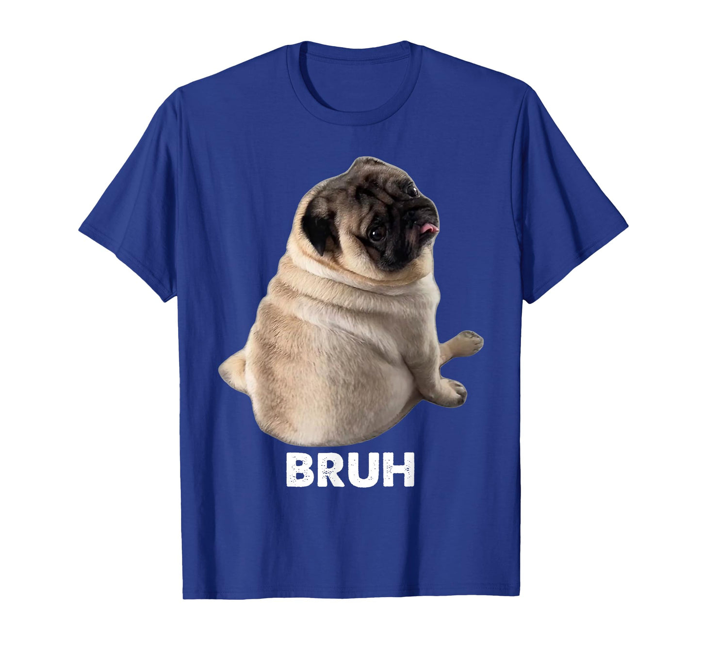 Pug says Bruh Pug Meme Adorable Dog Funny Humor Fashion Y2K T-Shirt