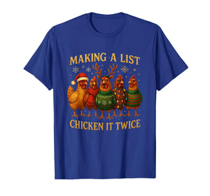 Making A List Chicken It Twice Funny Christmas T-Shirt