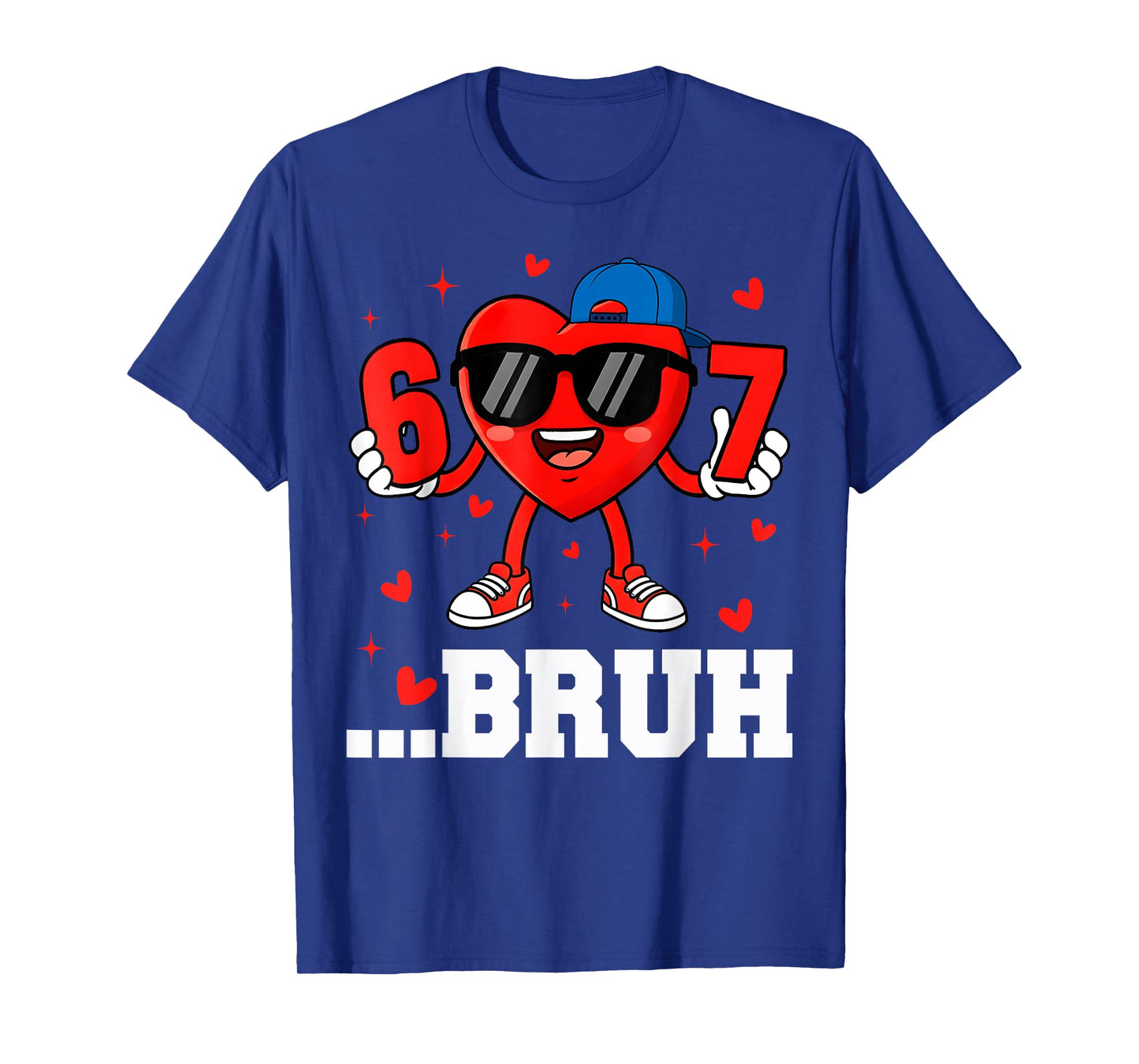 67 Bruh Heart Funny Six Seven Meme Valentine Boy Girl T-Shirt