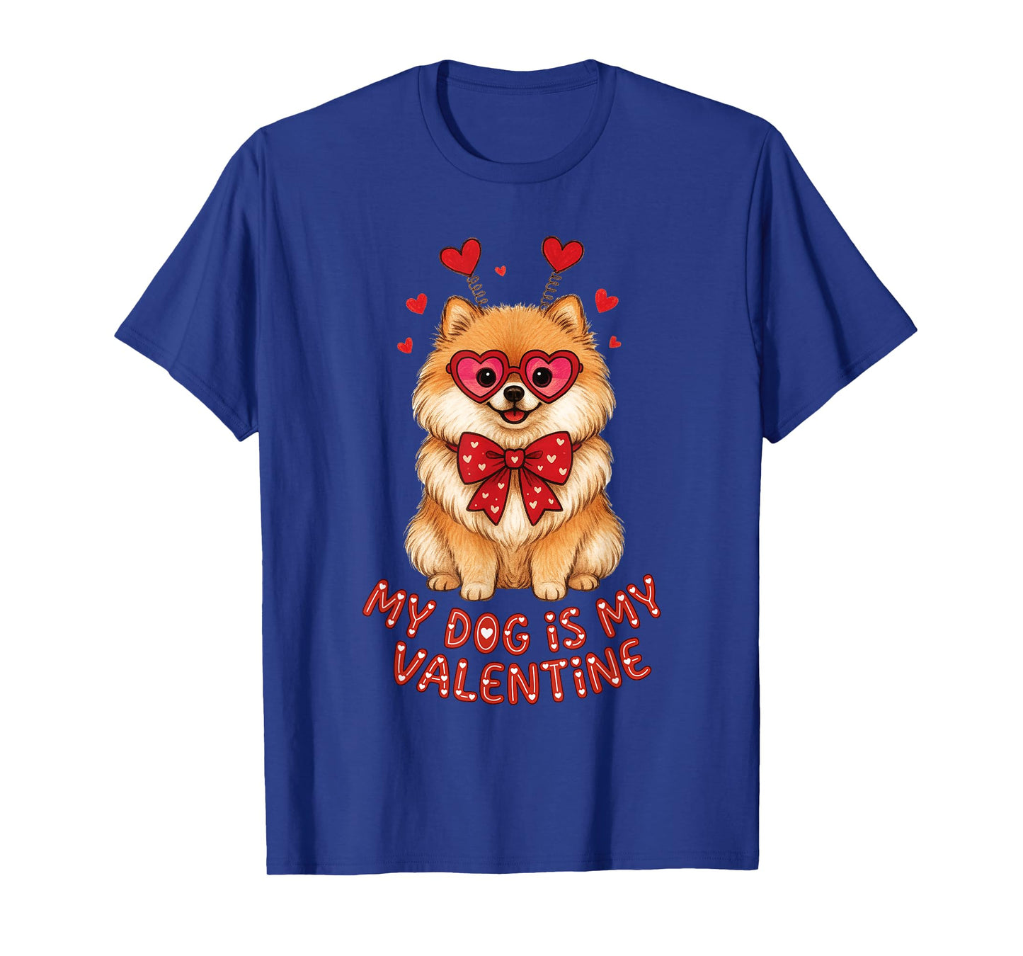 My Dog is My Valentine Cute Pomeranian with Heart Glasses T-Shirt
