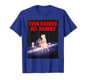 Even Baddies Get Saddies Funny Cat Meme Aesthetic T-Shirt