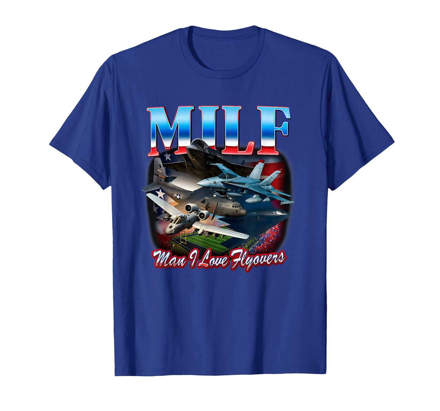 Man I Love Flyovers Funny for Men Women T-Shirt