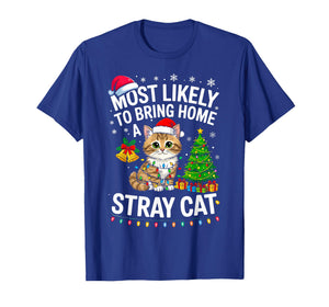 Most Likely to Bring Home A Stray Cat Matching Christmas T-Shirt