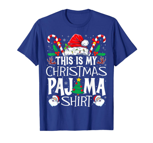 This is My Christmas Pajama Shirt Funny Xmas PJs Men Women T-Shirt