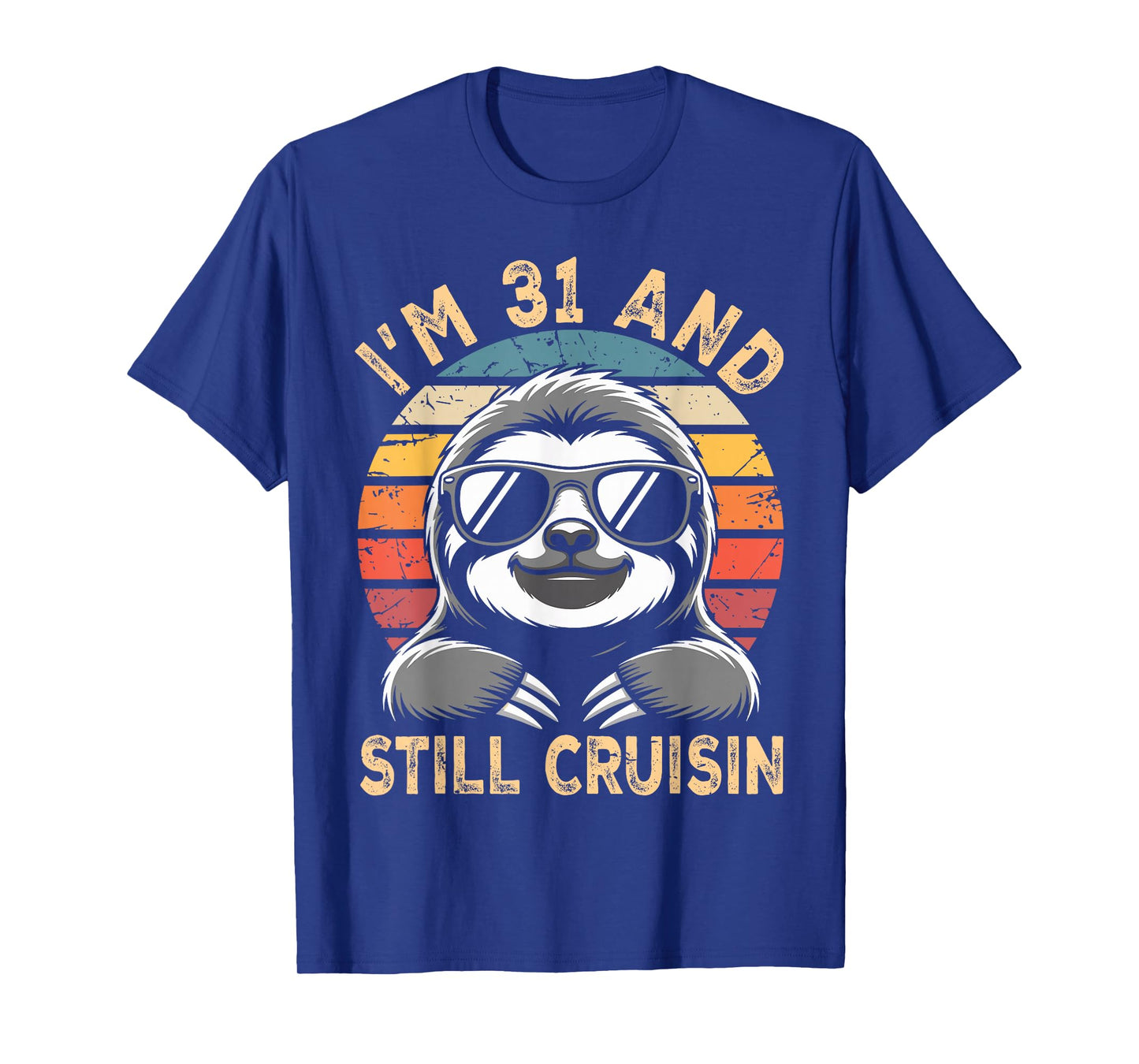 31 Birthday 31 Years I’M 31 and Still Cruisin Birthday T-Shirt