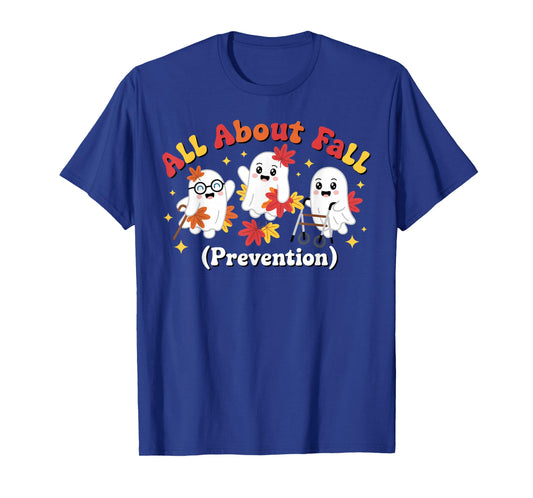Nurse All About Fall Prevention Fall T-Shirt