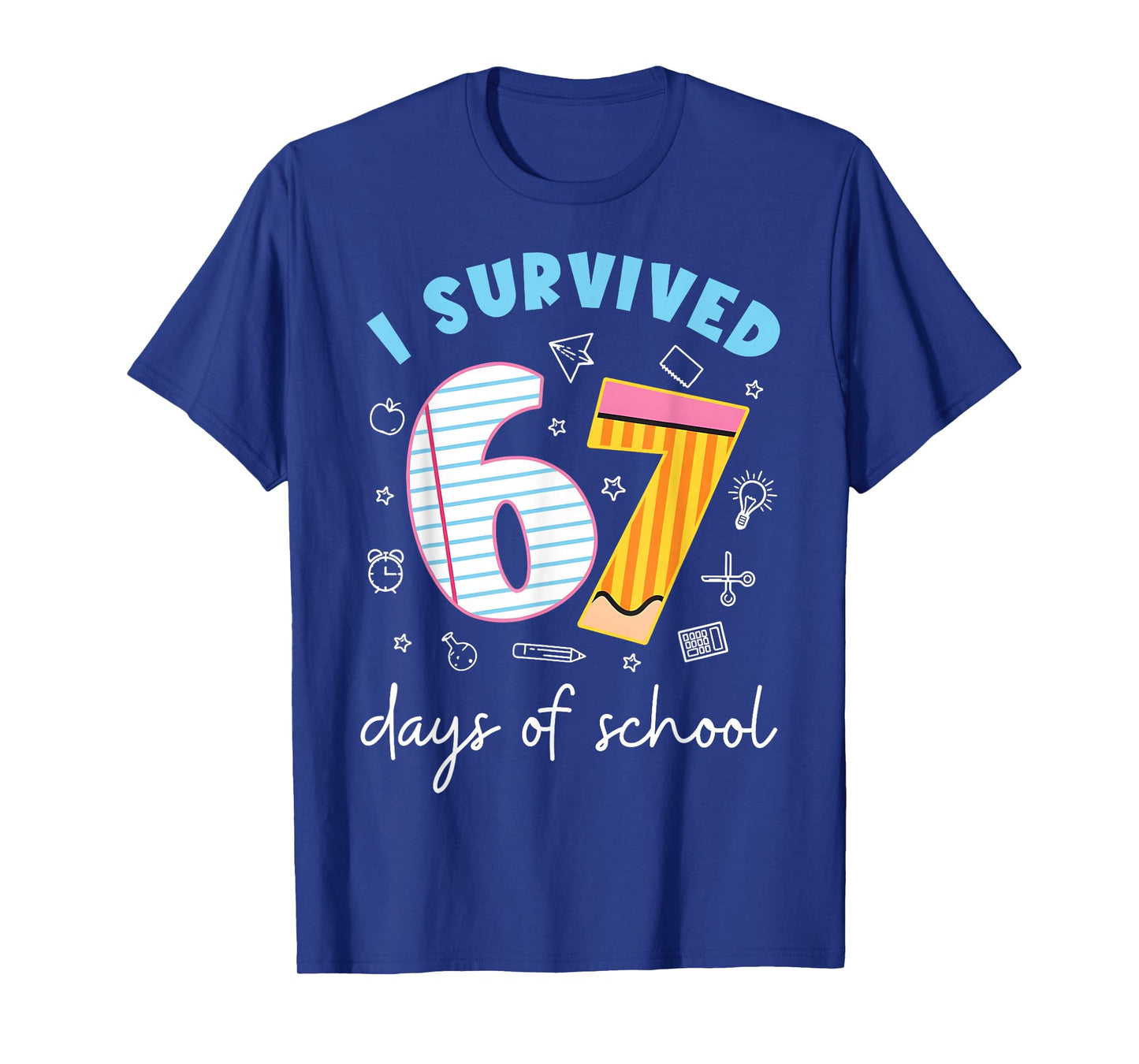 I Survived 67 Days of School Funny Meme Teacher Student T-Shirt