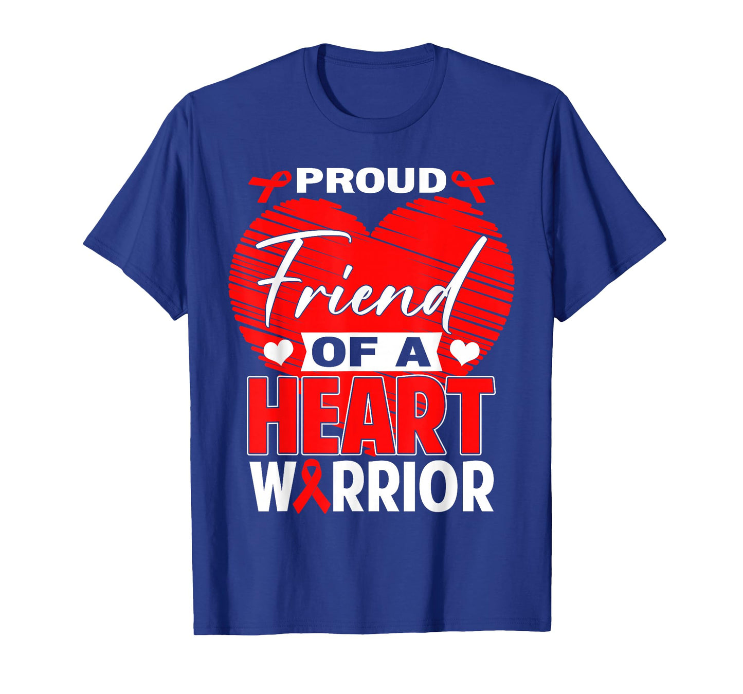 Proud Friend of Heart Warrior Heart Disease Awareness T-Shirt