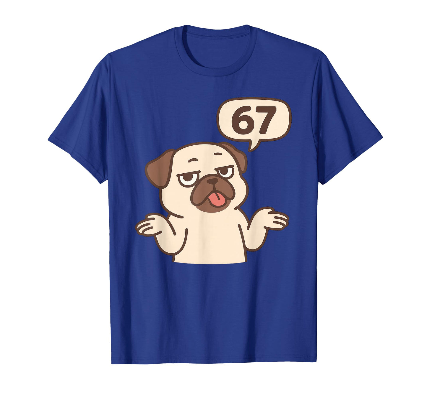 Dog Pug 67 Meme Six Seven Funny Gen Alpha T-Shirt