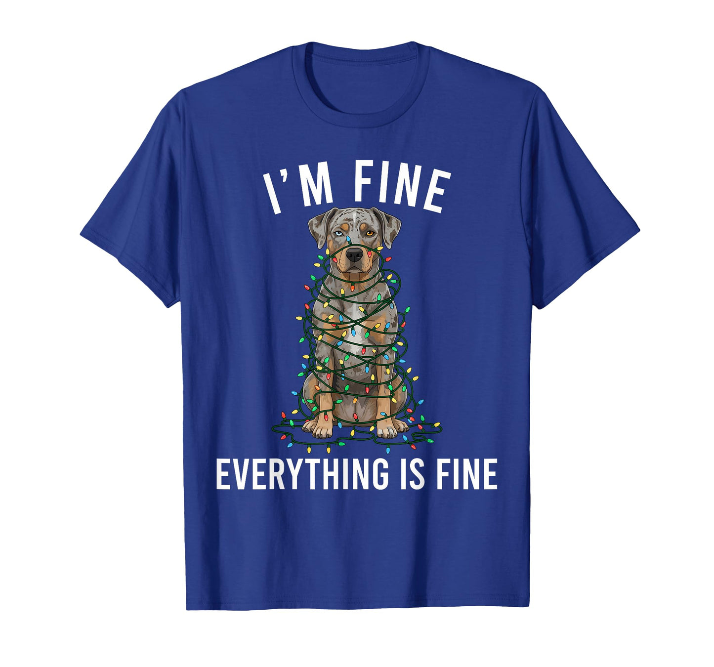 Catahoula Leopard Dog Christmas I'm Fine Everything is Fine T-Shirt
